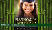 READ  Planificacion Universitaria: Los Diez Peores Errores y Como Evitarlos! (Spanish Edition)