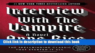 [Popular] Books Interview with the Vampire Full Online