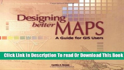 [Popular] Designing Better Maps: A Guide for GIS Users Hardcover Collection