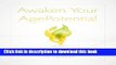 [Popular] Awaken Your AgePotential: Exploring Chosen Paths of Thrivers Kindle Free