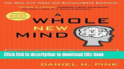 [Download] A Whole New Mind: Why Right-Brainers Will Rule the Future Kindle Online