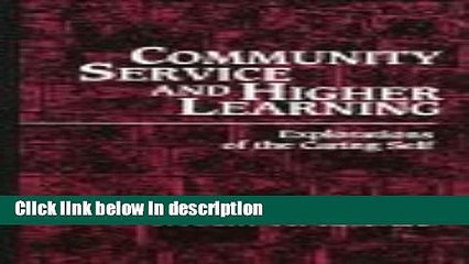 Download Community Service and Higher Learning: Explorations of the Caring Self Book Online