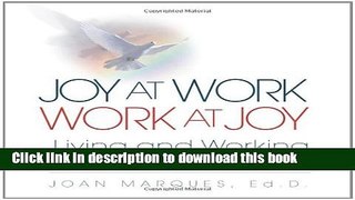 [Popular] Joy at Work Work at Joy: Living and Working Mindfully Every Day Paperback OnlineCollection