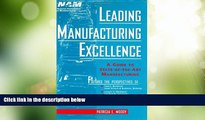 Big Deals  Leading Manufacturing Excellence: A Guide to State-of-the-Art Manufacturing  Free Full