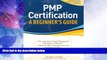Big Deals  PMP Certification, A Beginner s Guide (Certification Press)  Free Full Read Most Wanted