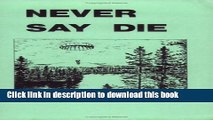 [Download] Never Say Die: The Canadian Air Force Survival Manual [PDF] Free