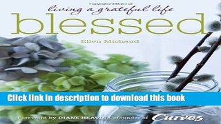 [Popular] Blessed: Living a Grateful Life Kindle Free