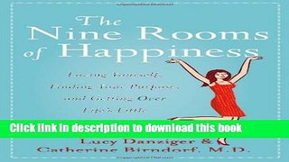 [Popular] The Nine Rooms of Happiness: Loving Yourself, Finding Your Purpose, and Getting Over