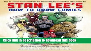 [Popular] Books Stan Lee s How to Draw Comics: From the Legendary Creator of Spider-Man, The