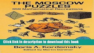 [Popular] Books The Moscow Puzzles: 359 Mathematical Recreations (Dover Recreational Math) Full