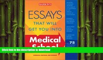 FAVORITE BOOK  Essays That Will Get You into Medical School (Essays That Will Get You