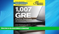 READ THE NEW BOOK 1,007 GRE Practice Questions, 4th Edition (Graduate School Test Preparation)