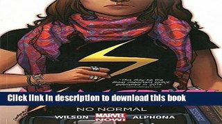 [Popular] Books Ms. Marvel Volume 1: No Normal (Ms. Marvel Graphic Novels) Full Online