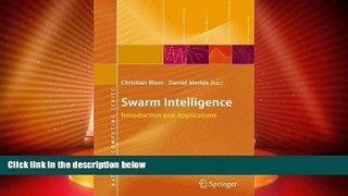 READ FREE FULL  Swarm Intelligence: Introduction and Applications (Natural Computing Series)