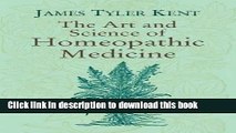 [Download] The Art and Science of Homeopathic Medicine Kindle Free