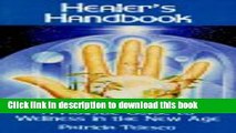 [Download] Healer s Handbook: A Holistic Guide to Wellness in the New Age Kindle Free