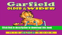 [Full] Garfield Older   Wider: His 41st book: Older and Wider (Garfield Series) Ebook Online