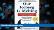 Must Have  Our Iceberg Is Melting: Changing and Succeeding Under Any Conditions (Kotter, Our