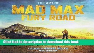 [Popular] The Art of Mad Max: Fury Road Paperback Free