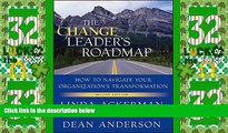 Must Have  The Change Leader s Roadmap: How to Navigate Your Organization s Transformation