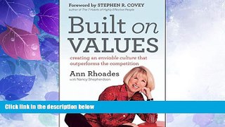 READ FREE FULL  Built on Values: Creating an Enviable Culture that Outperforms the Competition