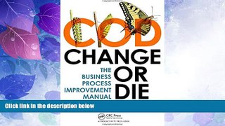 Big Deals  Change or Die: The Business Process Improvement Manual  Free Full Read Best Seller