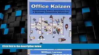 Must Have  Office Kaizen: Transforming Office Operations Into a Strategic Competitive Advantage