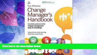 READ FREE FULL  The Effective Change Manager s Handbook: Essential Guidance to the Change