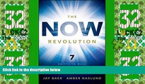 Big Deals  The NOW Revolution: 7 Shifts to Make Your Business Faster, Smarter and More Social