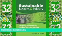 Big Deals  Sustainable Business and Industry: Designing and Operating for Social and Environmental