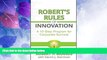 Big Deals  Robert s Rules of Innovation: A 10-Step Program for Corporate Survival  Best Seller
