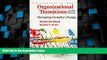 Must Have PDF  Organizational Transitions: Managing Complex Change (Addison-Wesley Series on