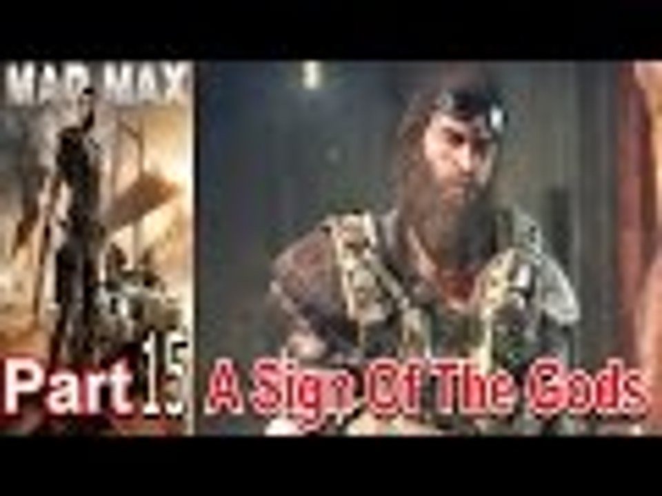 Mad Max Part 15 Walkthrough Gameplay Single Player Lets Play
