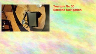 Tomtom Go 50 Satellite Navigation