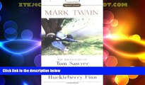 Full [PDF] Downlaod  The Adventures of Tom Sawyer and Adventures of Huckleberry Finn (Signet