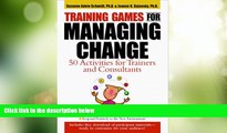 Full [PDF] Downlaod  Training Games for Managing Change: 50 Activities for Trainers and