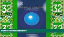 Must Have  Insight in Innovation: Managing innovation by understanding the Laws of Innovation