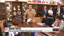 U.S. to conduct THAAD interception test next year