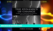 Must Have  The Dynamics of Change: Insights into Organisational Transition from the Natural World