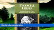 Must Have  Financial Crises: Lessons from the Past, Preparation for the Future (World