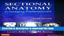 [Popular Books] Sectional Anatomy for Imaging Professionals Free Online