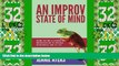 Full [PDF] Downlaod  An Improv State of Mind: Using the Art and Science of Improvisation to