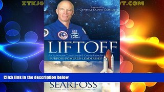 Must Have  Liftoff: An Astronaut Commander s Countdown For Purpose Powered Leadership  READ Ebook