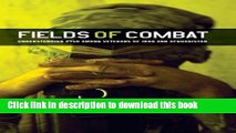 [Popular Books] Fields of Combat: Understanding PTSD among Veterans of Iraq and Afghanistan Full