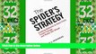 Big Deals  The Spiderâ€™s Strategy: Creating Networks to Avert Crisis, Create Change, and Really