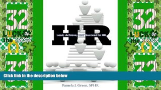 Must Have  HR: Lead, Achieve, and Succeed in HR  READ Ebook Full Ebook Free