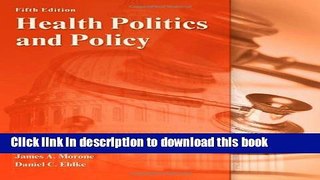 [Popular Books] Health Politics and Policy Free Online
