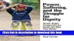 [Popular Books] Power, Suffering, and the Struggle for Dignity: Human Rights Frameworks for Health