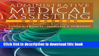 [Popular Books] Workbook for French/Fordney s Administrative Medical Assisting, 7th Full Online