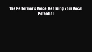 [PDF] The Performer's Voice: Realizing Your Vocal Potential Download Full Ebook